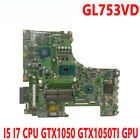 For Asus Rog Gl753v Gl753ve Gl753vd Motherboard I5 I7 Cpu Gtx1050 Gtx1050ti Gpu