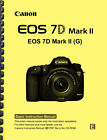 MANUEL D'INSTRUCTIONS DE BASE DU PROPRIÉTAIRE Canon EOS 7D Mark II