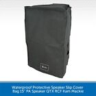 Waterproof Protective Speaker Slip Cover Bag 15" PA Speaker QTX RCF Kam Mackie