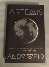 Artemis : A Novel by Andy Weir (2017)