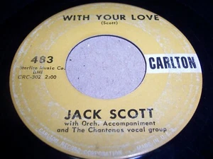 JACK SCOTT - WITH YOUR LOVE / GERALDINE - 1958 ROCK 45 RPM, CARLTON 483 (VG/VG+) - Picture 1 of 2