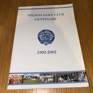 NELSON GOLF CLUB CENTENARY 1902-2002 PAPERBACK PUBLISHED 2001 - Picture 1 of 9