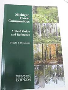 Michigan Forest Communities: A Field Guide and Reference Donald I - Picture 1 of 2