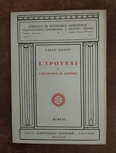 L'IPOTESI E L'ECONOMIA DI AZIENDA CARLO MASINI 1961 ANTONIO GIUFFRè EDITORE - Picture 1 of 5
