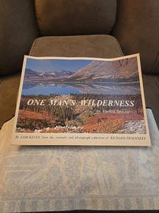 One Man's Wilderness An Alaskan Odyssey by Sam Keith from Richard Proenneke - Foto 1 di 9