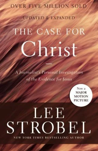 Case for Christ : A Journalist's Personal Investigation of the Evidence for Jesus by Lee Strobel (2016, Mass Market)