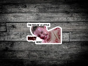Pegatina Im feelin a littlle woozy here - Pegatinas vaso - Pegatinas de terror - Imagen 1 de 3