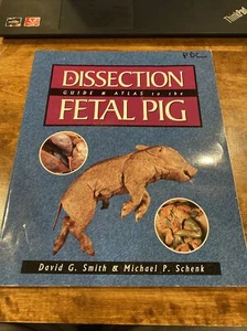 DISSECTION GUIDE AND ATLAS FOR FETAL PIG By David G. Smith **BRAND NEW** - Picture 1 of 2