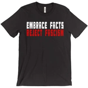 Embrace Facts, Reject Fascism Tee, Unisex Antifaschist RESIST Trump Vance Harris - Bild 1 von 17