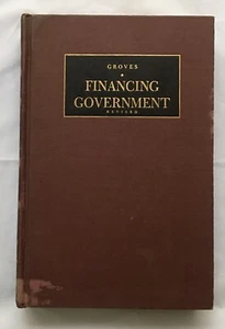 Financing Government, Revised • Harold M. Groves • Vintage Textbook - Picture 1 of 7
