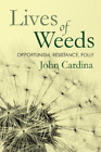 John Cardina Lives of Weeds (Paperback) (US IMPORT)