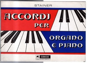 ACCORDI PER ORGANO E PIANO. Stainer. Scomegna. - Foto 1 di 2