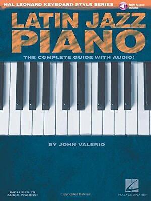 Hal Leonard Keyboard Style Latin Jazz Piano Book/Cd: The Complete Guide with CD!