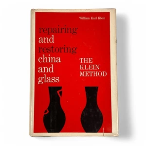 Repairing and Restoring China and Glass The Klein Method HC Book 1st Ed 1962 - Bild 1 von 5