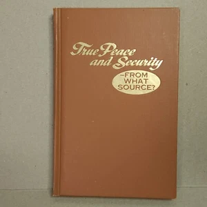 True Peace and Serenity From What Source Hardcover 1973 1st Edition - Imagen 1 de 9