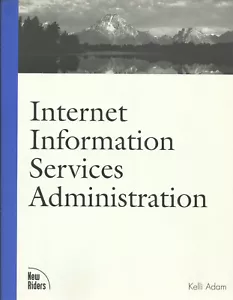 Internet Information Services Administration by Kelli Adam Paperback - Picture 1 of 1