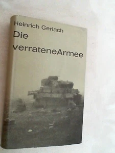 Die verratene Armee : Ein Stalingrad-Roman. Gerlach, Heinrich: - Bild 1 von 2