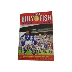 Viz Billy the Fish Football Yearbook, Chris Donald, Simon Thorp, Graham Dury, - Picture 1 of 3