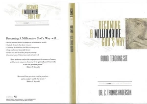 BECOMING A MILLIONAIRE GOD'S WAY 3 CD AUDIO TEACHING SET DR. C. THOMAS ANDERSON - Picture 1 of 4