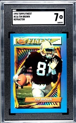 1994 Topps Finest Tim Brown #116 Refractor - SGC NM 7 - Image 1 of 2