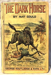 Nat Gould - Dark Horse - Yellow Back Novel, 1898 Routledge - Australian Outback - Imagen 1 de 8