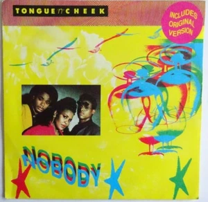 TONGUE 'N' CHEEK - NOBODY 1990 7" VINYL SINGLE. SY37. - Bild 1 von 4