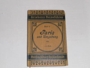 Goldschmidt, Albert:Paris und Umgebung. Praktischer Reiseführer Griebens Reise - Bild 1 von 1