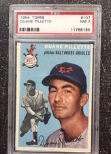 1954 Topps #107 Duane Pillette PSA NM 7 Baltimore Orioles