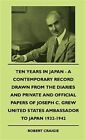 Ten Years In Japan - A Contemporary Reco By Craigie, Robert, Like New Used, F...