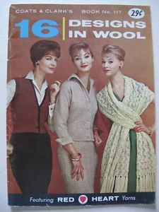 COATS & CLARK’S Book 117 16 Designs in Wool, 1960 Knitting Patterns - Picture 1 of 12