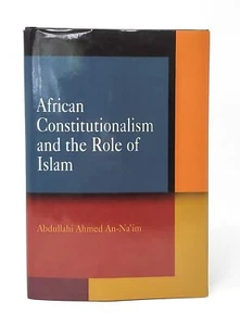 Abdullahi Ahmed An-Na'im / African Constitutionalism and the Role of Islam 2006 - Picture 1 of 1