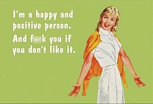 I'm A Happy And Positive Person And F**k You... funny fridge magnet (ep) - Picture 1 of 1