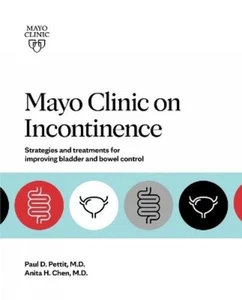 Paul D. Pettit Anita H. Chen Mayo Clinic On Incontinence (Paperback) - Picture 1 of 1