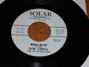 45 RECORD, HANK FARRELL & RYTHM BOYS. WALK ON BY / PLEASE TELL ME PLEASE DO. VG+ - Bild 1 von 2
