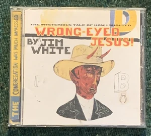 Jim White CD Wrong-eyed Jesus 1997 sehr guter Zustand + - Bild 1 von 3