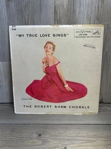 My True Love Sings - The Robert Shaw Chorale Vinyl Record - Foto 1 di 5