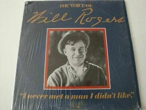 THE VOICE OF WILL ROGER, I NEVER MET A MAN I DIDN'T LIKE. VINYL LP 1973 SPOKEN - Bild 1 von 4