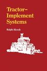 Tractor Implement Systems Paperback By Alcock Ralph Like New Used Free P And 
