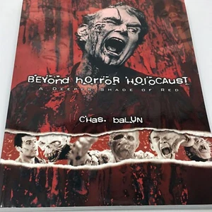 Beyond Horror Holocaust : A Deeper Shade of Red by Charles Balun (2003, Trade... - Picture 1 of 12