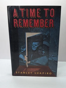 A TIME TO REMEMBER STANLEY SHAPIRO 1986 HARDCOVER DUST JACKET - Picture 1 of 6