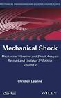 Mechanical Vibration and Shock Analysis: Mechanical Shock (Iste). Lalanne&lt;|
