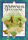 Happiness Quotations (Quotations Books) By Helen Exley - Hardcover **Mint**