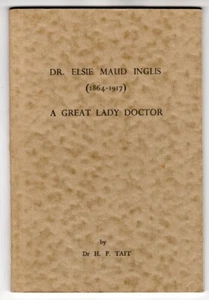 Dr. Elsie Maud Inglis, 1864-1917: A great lady doctor H Tait vgc pb Uncommon vgc - Picture 1 of 3