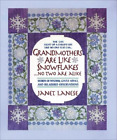 Janet Lanese Grandmothers Are Like Snowflakes...No Two Are Alike (Hardback)
