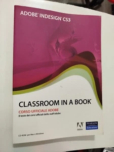 Adobe Indesign CS3 CLASSROOM IN A BOOK corso ufficiale di Adobe Pearson 2007 - Foto 1 di 8