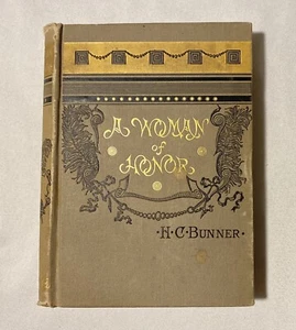 Vintage 1883 A Woman Of Honor By H.C. Bunner Hard Cover Book James R. Osgood &CO - Picture 1 of 19