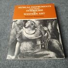 Musical Instruments and Their  Symbolism In Western Art 1979 Paperback
