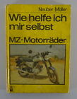 Reparaturanleitung / Wie helfe ich mir selbst MZ Motorräder MZ TS ETZ Stand 1985