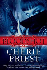 Bloodshot by Cherie Priest (English) Paperback Book