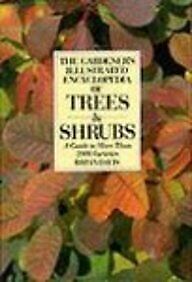 The Gardeners Illustrated Encyclopaedia of Trees and Shrubs, , Used; Acceptable 